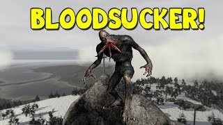 BLOODSUCKER  DayZ Mod [upl. by Hudson]