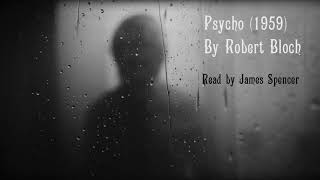 NIGHT CHILL AUDIOBOOK presents PSYCHO Chapter 1 read by James Spencer [upl. by Oisacin489]