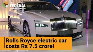 Rolls Royces Spectre is costliest car in India  The Federal [upl. by Loredo]