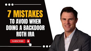 7 Backdoor Roth IRA Mistakes to Avoid [upl. by Austreng]