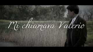 Mi chiamava Valerio  Trailer Italiano [upl. by Dowdell]