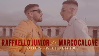 Raffaello Junior Ft Marco Calone  Chesta Libertà Video Ufficiale 2018 [upl. by Teodorico408]