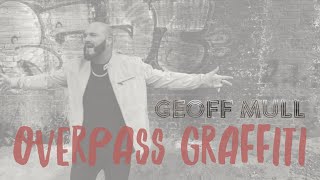 Overpass Graffiti  Ed Sheeran Cover  Geoff Mull [upl. by Mcgaw656]