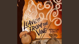 Leaves From The Vine [upl. by Mic365]