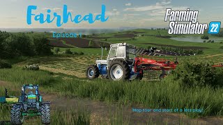 Fairhead Ep1 Farming Simulator 22 Map tour and start of a lets play with some Silage fs22 [upl. by Kieffer]