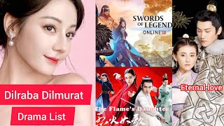 Drama List Of Dilraba Dilmurat [upl. by Azmah]