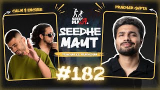 Prakhar Gupta X Seedhe Maut  SeedheMaut [upl. by Eenttirb]