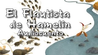 Audiocuentos  El Flautista de Hamelin  Cuento infantil Español [upl. by Atteuqahs77]