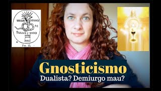 Gnosticismo No que os gnósticos acreditavam [upl. by Yuji63]