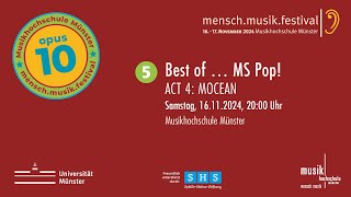 MenschMusikFestival 2024  Best of … MS Pop MOCEAN  Samstag 16112024 2215Uhr [upl. by Rebm263]