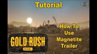 Gold Rush The Game  Tutorial How To Use Magnetite Trailer [upl. by Eseilenna148]