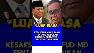 Kesaksian Mahfud MD soal kebaikan Prabowo [upl. by Atnod]