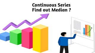 Calculate Median  Continuous series  Statistics [upl. by Artap513]