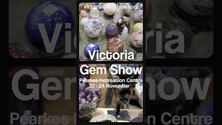 Victoria Gem Show  Pearkes Recreation Centre  November 2224 [upl. by Duvall]