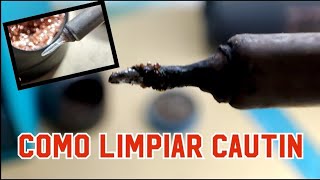 🚨🚨 COMO LIMPIAR la punta de un cautin‼️‼️ [upl. by Duer]