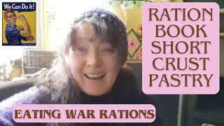 LIVING ON WAR RATIONS Shortcrust pastry Eating war rations wartime kitchen amp garden frugalliving [upl. by Mcripley699]