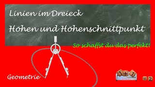 Höhen und Höhenschnittpunkt im Dreieck konstruieren  alle Dreiecksarten [upl. by Mendoza]