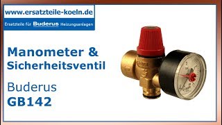 Buderus GB142 Sicherheitsventil mit Manometer [upl. by Ramses]