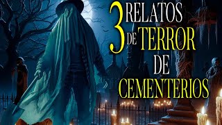 3 relatos de terror en CEMENTERIOS [upl. by Aynnek]