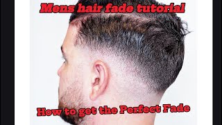 Mens Hair Fade Tutorial How to Get the Perfect Fade [upl. by Aenaj]