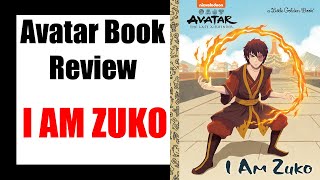 Avatar Book Review  I am Zuko [upl. by Pampuch]