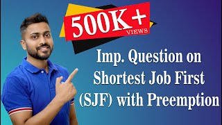 L26 Question on Shortest Job FirstSJF with Preemption Scheduling Algorithm [upl. by Neerod]