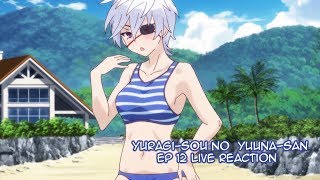 Season FinaleYuragi Sou no Yuuna San Ep 12 Live Reaction Read Description [upl. by Alfeus]