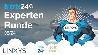 Bitrix24 Expertenrunde  Updates und Aktualisierungen für Mai 2024 [upl. by Esirehs]