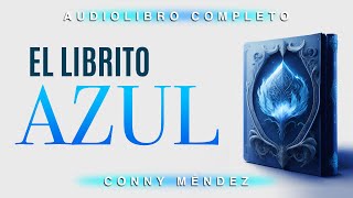 El librito azul de Conny Méndez en AUDIOLIBRO [upl. by Riley263]