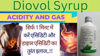 DIOVOL Syrup  acidity heartburn indigestion gastritis  Uses in Diovol syrup [upl. by Anihsat]