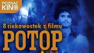 8 ciekawostek z filmu quotPotopquot  Poznać kino [upl. by Nirad]