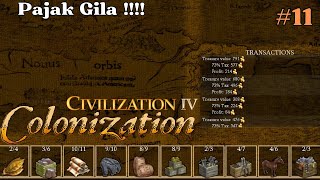 Pajak Gila  Civilization IV Colonization Gameplay Indonesia EPS 11 [upl. by Ettelrats]