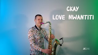 CKay  Love Nwantiti Saxophone Cover by JK Sax [upl. by Emlynne]