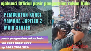 pembuatan kunci hilang yamaha JUPITER z pakai senter di ajokunciofficial [upl. by Neve]