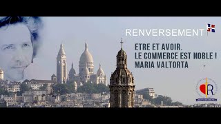 Etre et avoir Le commerce est noble  Maria Valtorta [upl. by Romaine324]