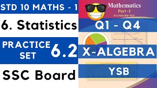 Statistics  Practice Set 62  SSC Class 10th Algebra  Maths 1  Maharashtra State Board Lesson 6 [upl. by Cichocki131]