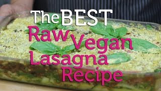 Delicious Raw Vegan Lasagna Recipe [upl. by Eserahc]