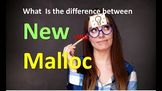 What is the difference between New and Malloc [upl. by Karna]