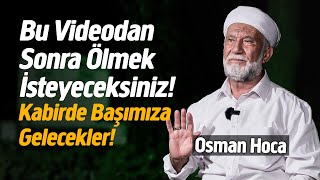 GASSAL CENAZE İMAMI OSMAN HOCA ile YÜZLEŞME Ölüm ve Sonrası [upl. by Enerual]