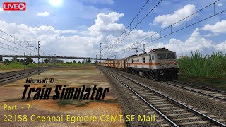 Journey in 22158 Chennai Egmore Csmt Sf Mail With Wap7 With Utkrisht Coaches  Msts Gameplay [upl. by Rodrick487]