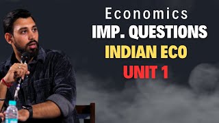 Important Questions  Indian Economic Development  Unit 1  Class 12  Must Watch [upl. by Naitirb]