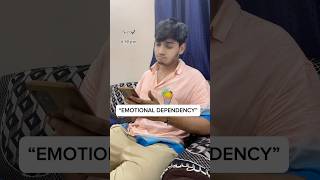 EMOTIONAL DEPENDENCY emotional dependency love pyar wait partner relationship [upl. by Brosine]