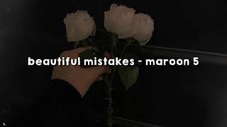 Beautiful Mistakes Maroon 5 SlowedReverb [upl. by Anek]