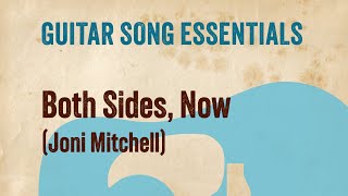 Both Sides Now Joni Mitchell—Guitar Song Essentials [upl. by Nessa]