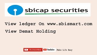 How to check Ledger and Demat Holding in Sbismart [upl. by Fiorenza47]