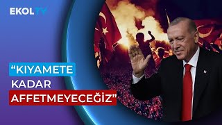 Cumhurbaşkanı Erdoğan 15 Temmuza Tiyatro Diyenleri Kıyamete Kadar Affetmeyeceğiz [upl. by Anair]