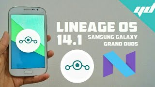 Install Lineage OS 141 on Samsung Galaxy Grand Duos i9082i9082L  Android Nougat 71 [upl. by Aronek569]