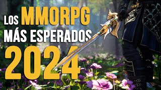 Los MMORPG más ESPERADOS de 2024 [upl. by Thirzia]