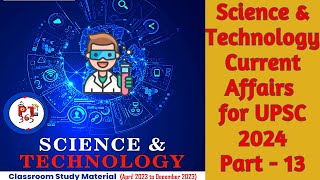 SCIENCE AND TECHNOLOGY CURRENT AFFAIRS  2024  PART13 [upl. by Nonnahs]