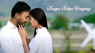 Nangna Nokpa Yengningi  Official Release [upl. by Arotal]